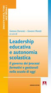 E-book, Leadership educativa e autonomia scolastica : il governo dei processi formativi e gestionali nella scuola di oggi, Armando