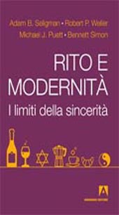 eBook, Rito e modernità : i limiti della sincerità, Seligman, Adam B., Armando