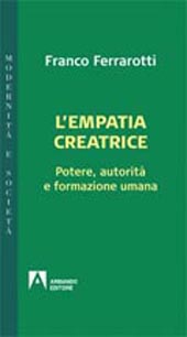 E-book, L'empatia creatrice : potere, autorità e formazione umana, Ferrarotti, Franco, Armando
