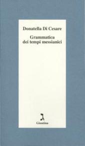 E-book, Grammatica dei tempi messianici, Di Cesare, Donatella, Giuntina