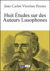 E-book, Huit Études sur des Auteurs Lusophones, Pereira, João Carlos Vitorino, Vercial