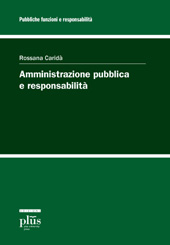 E-book, Amministrazione pubblica e responsabilità, Caridà, Rossana, PLUS-Pisa University Press