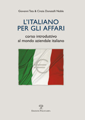 E-book, L'italiano per gli affari : corso introduttivo al mondo aziendale italiano, Tata, Giovanni, Polistampa