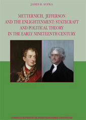 E-book, Metternich, Jefferson and the Enlightenment : Statecraft and Political Theory in the Early Nineteenth Century, CSIC