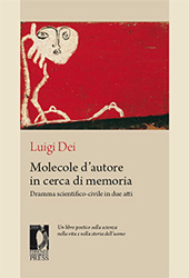 E-book, Molecole d'autore in cerca di memoria : dramma scientifico-civile in due atti, Firenze University Press