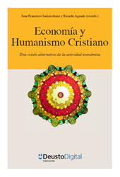 E-book, Economía y humanismo cristiano : una visión alternativa de la actividad económica, Deusto