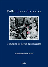eBook, Dalla trincea alla piazza : l'irruzione dei giovani nel Novecento, Viella