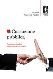 eBook, Corruzione pubblica : repressione penale e prevenzione amministrativa, Firenze University Press