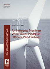 E-book, An Integrated Nonlinear Wind-Waves Model for Offshore Wind Turbines, Marino, Enzo, Firenze University Press