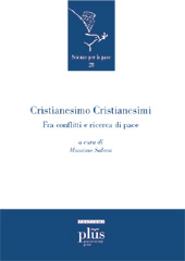 E-book, Cristianesimo cristianesimi : fra conflitti e ricerca di pace, PLUS-Pisa University Press