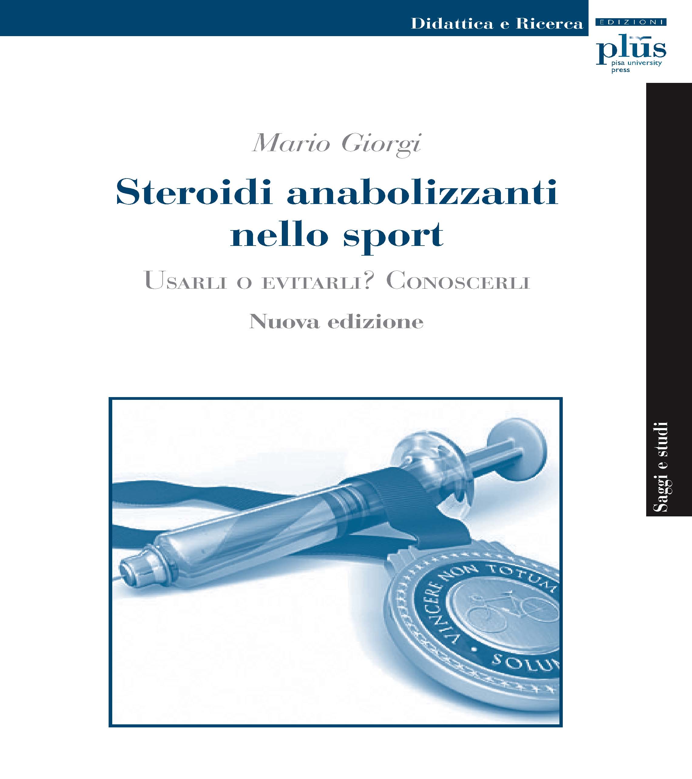 eBook, Steroidi anabolizzanti nello sport : usarli o evitarli? : conoscerli, PLUS-Pisa University Press