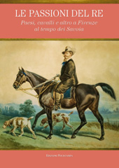 E-book, Le passioni del re : paesi, cavalli e altro a Firenze al tempo dei Savoia, Polistampa