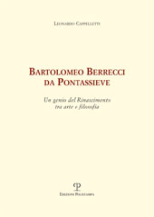 E-book, Bartolomeo Berrecci da Pontassieve : un genio del Rinascimento tra arte e filosofia, Cappelletti, Leonardo, Polistampa
