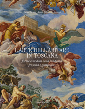 E-book, L'arte dell'abitare in Toscana : forme e modelli della residenza fra città e campagna, Daniele, Emilia, Polistampa