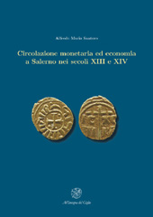 eBook, Circolazione monetaria ed economia a Salerno nei secoli XIII e XIV, Santoro, Alfredo Maria, All'insegna del giglio