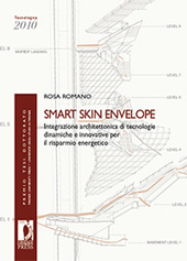 E-book, Smart skin envelope : integrazione architettonica di tecnologie dinamiche e innovative per il risparmio energetico, Romano, Rosa, Firenze University Press