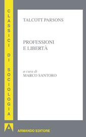E-book, Professioni e libertà, Parsons, Talcott, Armando