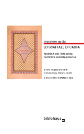 E-book, Lo scaffale di carta : mestieri del libro nella narrativa contemporanea, Gatta, Massimo, Biblohaus