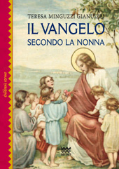 eBook, Il Vangelo secondo la nonna, Minguzzi Gianuizzi, Teresa, Polistampa