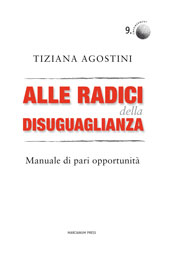 eBook, Alle radici della disuguaglianza : manuale di pari opportunità, Agostini, Tiziana, Marcianum Press