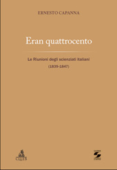 E-book, Eran quattrocento : le Riunioni degli scienziati italiani (1839-1847), Capanna, Ernesto, CLUEB