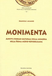E-book, Monimenta : aspetti storico-culturali della memoria nella Roma medio-repubblicana, Miano, Daniele, Bulzoni