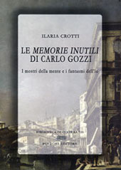 E-book, Le memorie inutili di Carlo Gozzi : i mostri della mente e i fantasmi dell'io, Crotti, Ilaria, Bulzoni