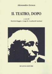 eBook, Il teatro, dopo, Fersen, Alessandro, Bulzoni