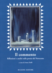 E-book, Il commento : riflessioni e analisi sulla poesia del Novecento, Bulzoni