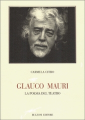 E-book, Glauco Mauri : la poesia del teatro, Citro, Carmela, Bulzoni