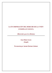 E-book, La incorporación del derecho de la Unión Europea en España : materiales para la reflexión, Ibáñez GarcÍa, Isaac, Dykinson