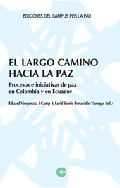 eBook, El largo camino hacia la paz : procesos e iniciativas de paz en Colombia y en Ecuador, Editorial UOC