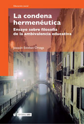 E-book, La condena hermenéutica : ensayo sobre filosofía de la ambivalencia educativa, Editorial UOC
