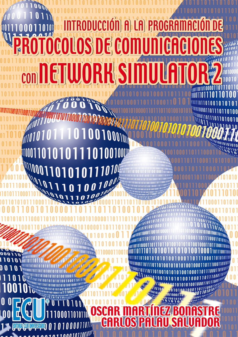 eBook, Introducción a la programación de protocolos de comunicaciones con  Network Simulator, 2, Editorial Club Universitario