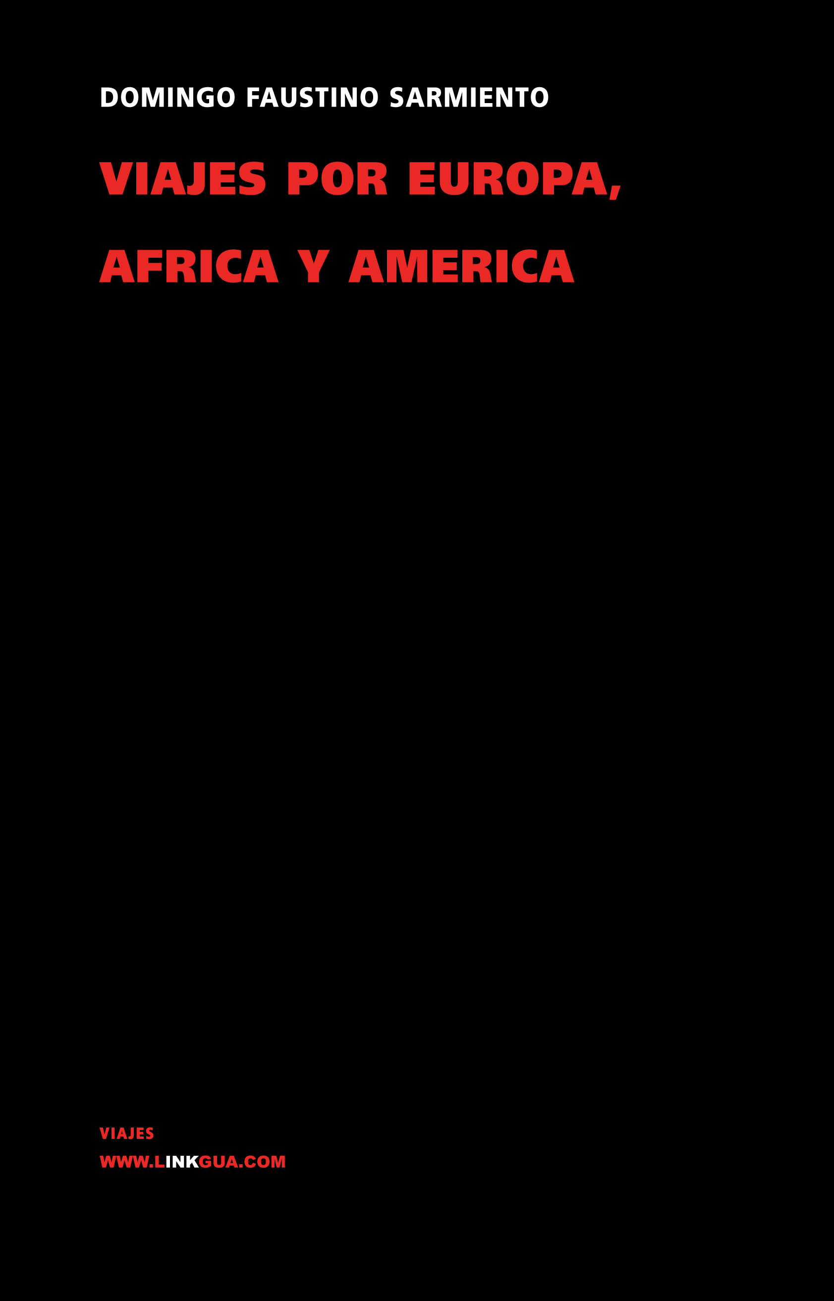 E-book, Viajes por Europa, África y América, Sarmiento, Domingo Faustino, Linkgua