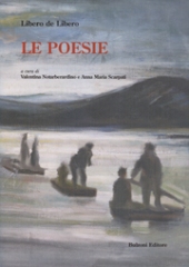 E-book, Le poesie, De Libero, Libero, Bulzoni