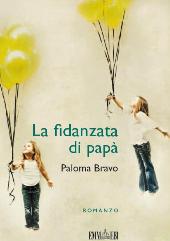 eBook, La fidanzata di papà : romanzo, Bravo, Paloma, Emmebi