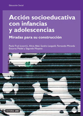 E-book, Acción socioeducativa con infancias y adolescencias : miradas para su construcción, Editorial UOC