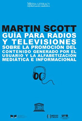 E-book, Guía para radios y televisiones sobre la promoción del contenido generado por el usuario y la alfabetización mediática e informacional, Scott, Martin, Editorial UOC