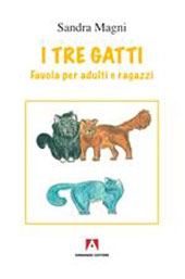 E-book, I tre gatti ; favola per adulti e ragazzi, Magni, Sandra, Armando