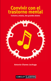 eBook, Convivir con el trastorno mental : ciclismo y música, dos grandes aliados, Chaves Lechuga, Antonio, Laertes