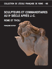 eBook, Sculpteurs et commanditaires au IIe siècle après J.-C. : Rome et Tivoli, École française de Rome