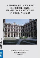 E-book, La escuela de la sociedad del conocimiento : perspectivas innovadoras en Brasil y España, Universidad de Alcalá