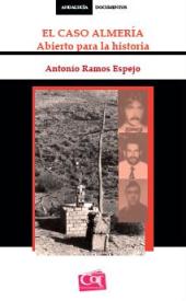 E-book, El caso Almería : abierto para la historia, Ramos Espejo, Antonio, Centro Andaluz del Libro