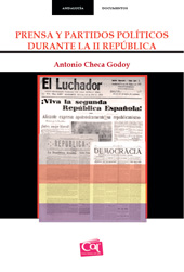 E-book, Prensa y partidos políticos durante la II República, Checa Godoy, Antonio, Centro Andaluz del Libro