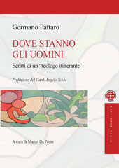 E-book, Dove stanno gli uomini : scritti di un teologo itinerante, Pattaro, Germano, Marcianum Press