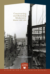 eBook, Constructing and Resisting Modernity : Madrid 1900-1936, Iberoamericana Vervuert