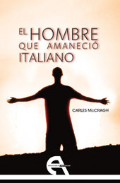 E-book, El hombre que amaneció italiano, McCragh, Carles, Antígona