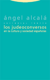 eBook, Los judeoconversos en la cultura y sociedad españolas, Alcalá, Ángel, Trotta
