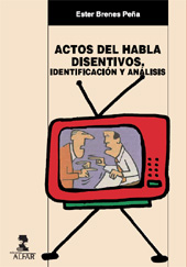 E-book, Actos de habla disentivos : identificación y análisis, Brenes Peña, Ester, Alfar